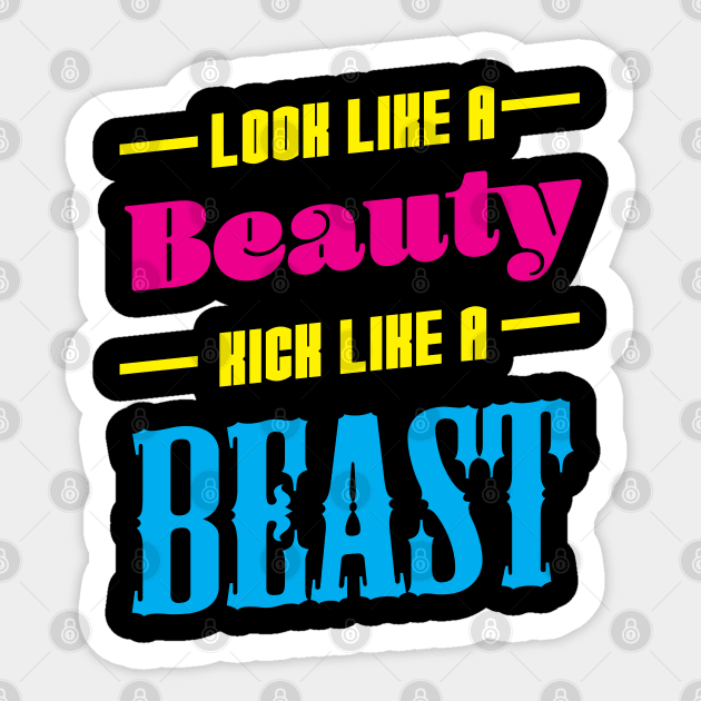 Look Like a Beauty Kick like a Beast Muay Thai Kickboxing Sticker by Riffize
